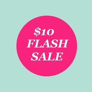 $10 FLASH SALE!
